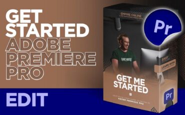 Get Me Started with Adobe Premiere Pro