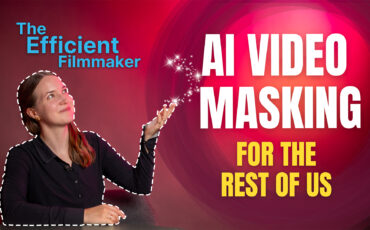 The Efficient Filmmaker: AI Video Masking for the Rest of Us