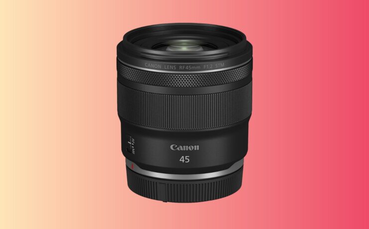 Canon RF 45mm f/1.2 STM Lens - A New, True Standard