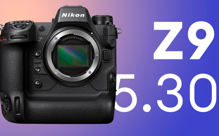 Nikon Z9 Firmware 5.30 Released – Expanded Subject Detection, Focus Limiter, and Flexible Color Picture Control
